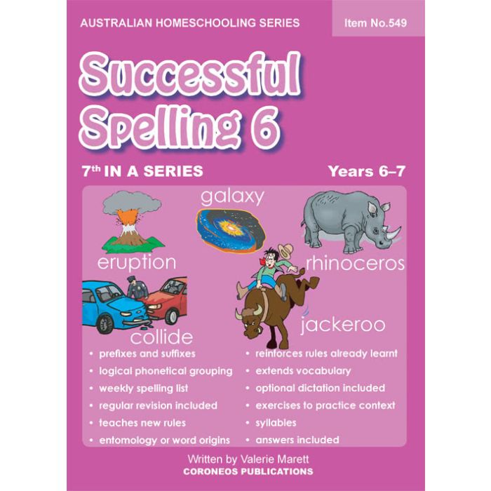 Successful Spelling 6 (Australian Homeschooling Series) (Item no. 549)