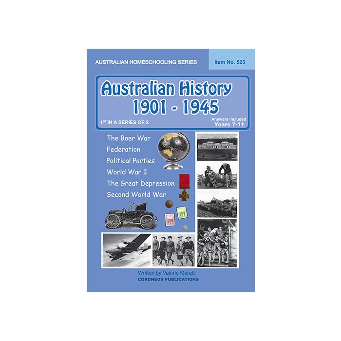 Australian History 1901- 1945 (Australian Homeschooling Series) (Item No 523)