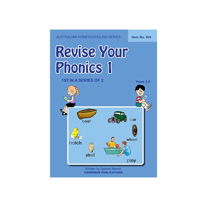 Revise Your Phonics 1 (Australian Homeschooling Series) (Item No. 524)