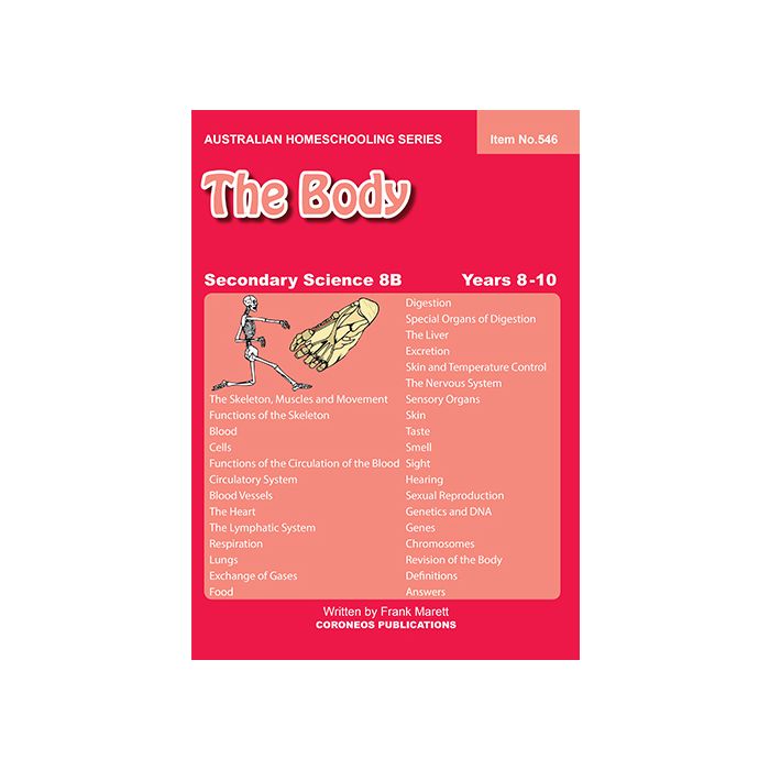 Secondary Science 8B: The Body (Australian Homeschooling Series Item no. 546)