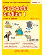 Successful Spelling 1 (Australian Homeschooling Series) (Item no. 515)