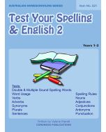 Test Your Spelling and English 2 (Australian Homeschooling Series Item no. 521)