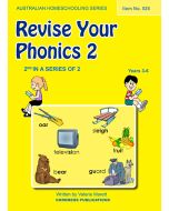 Revise Your Phonics 2 (Australian Homeschooling Series) (Item No. 525)