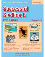 Successful Spelling 8 (Australian Homeschooling no. 569)
