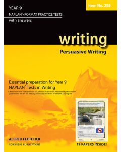 Writing Year 9 NAPLAN* Format Practice Tests 2011 edition Persuasive Writing #255