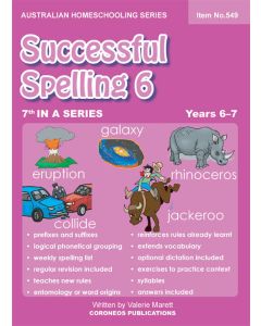 Successful Spelling 6 (Australian Homeschooling Series) (Item no. 549)