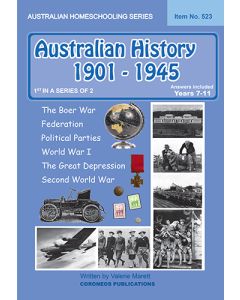 Australian History 1901- 1945 (Australian Homeschooling Series) (Item No 523)