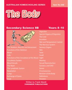 Secondary Science 8B: The Body (Australian Homeschooling Series Item no. 546)
